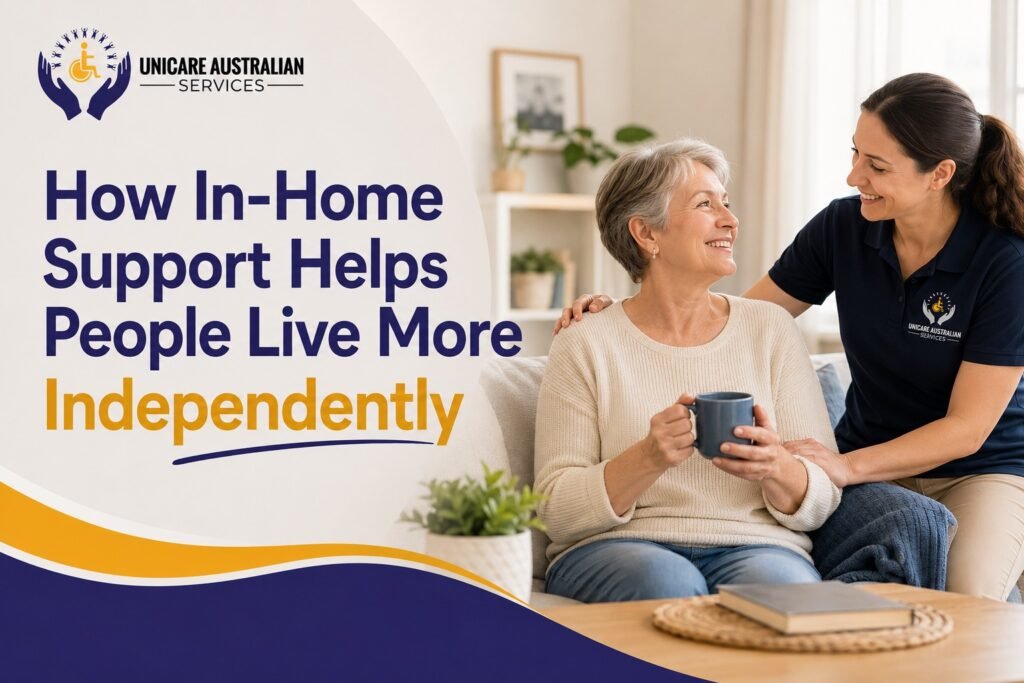 How In-Home Support Helps People Live More Independently
